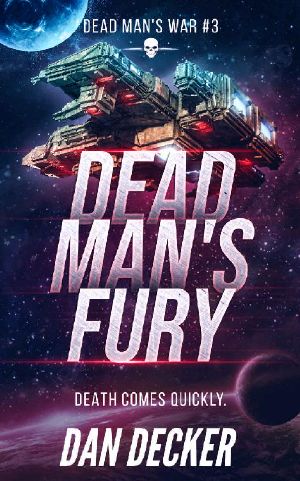 [Dead Man's War 03] • Dead Man's Fury